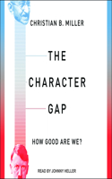 The Character Gap: How Good Are We?