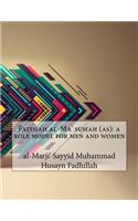 Fatimah al-Ma`sumah (as): a role model for men and women