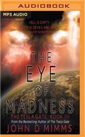 Eye of Madness: (Tesla Gate)