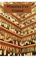 Wineries I've Visited: (English)