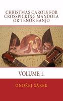 Christmas Carols for Crosspicking Mandola or Tenor Banjo