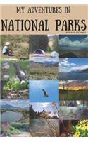 My Adventures in National Parks