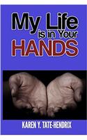 My Life is in Your Hands