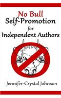 No Bull Self-Promotion for Independent Authors