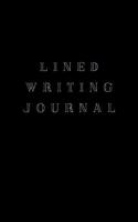 Lined Writing Journal: Blank Journal Notebook To Write In