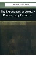 The Experiences of Loveday Brooke, Lady Detective