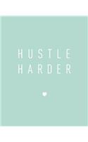Hustle Harder