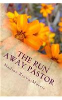 Run Away Pastor