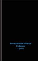 Environmental Science Professor Log: Logbook, Journal - 102 pages, 5 x 8 inches(Unique Logbooks/Record Books)