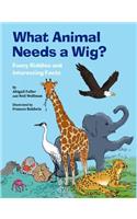 What Animal Needs a Wig?