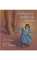 Laboriosos Deditos de Los Pies (Busy Toes Spanish Edition)