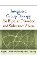 Integrated Group Therapy for Bipolar Disorder and Substance Abuse