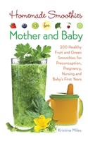 Homemade Smoothies for Mother and Baby