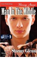 Man in the Middle [wolf Creek Pack 9] (Siren Publishing Menage Amour Manlove)