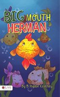 Big Mouth Herman