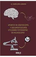Apuntes de Grafoscopía Y Documentoscopía Utilizando Fotografías En Microscopio