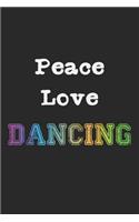 Peace Love Dancing