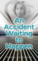 Accident Waiting to Happen: A gripping, psychological thriller with a shocking twist