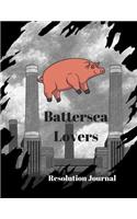 Battersea Lovers Resolution Journal: 130 Page Journal with Inspirational Quotes on each page. Ideal Gift for Family and Friends. Undated so can be used at anytime.