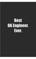 Best OA Engineer. Ever.: Lined notebook