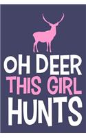 Oh Deer This Girl Hunts