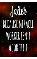Jailer Because Miracle Worker Isn't A Job Title