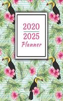 2020 - 2025 Planner: Six Year Monthly Calendar Organizer Jan 2020 - Dec 2025 60 Months View 8.5x11 Perfect New Years Resolution Gift - Toucan Youcan