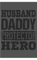 Husband Daddy Protector Hero: Ehemann Papa Geschenk Für Vater Dina5 Kariert Notizbuch Tagebuch Planer Notizblock Malheft Kladde Journal Strazze