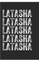 Name LATASHA Journal Customized Gift For LATASHA A beautiful personalized: Lined Notebook / Journal Gift, Notebook for LATASHA,120 Pages, 6 x 9 inches, Gift For LATASHA, Personal Diary, LATASHA, Personalized Journal, Family