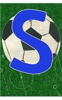 S: Blue Soccer Monogram Initial Journal for Kids, Boys, Girls, and Teens - FUN UPGRADED INTERIOR INCLUDES DECORATIVE LINED PAGES