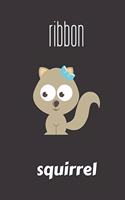 ribbon squirrel