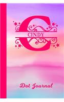 Cindy Dot Journal: Personalized Custom First Name Personal Dotted Bullet Grid Writing Diary - Cute Pink & Purple Watercolor Cover - Daily Journaling for Journalists & 