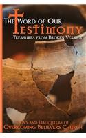 The Word of Our Testimony