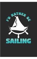 I'd rather be sailing