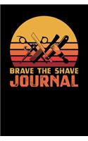Brave The Shave Journal