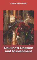 Pauline's Passion and Punishment