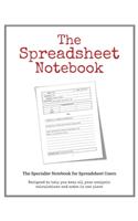 The Spreadsheet Notebook: Keep All Your Excel Formulas Organized in One Easy to Use Notebook