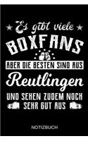 Es gibt viele Boxfans aber die besten sind aus Reutlingen und sehen zudem noch sehr gut aus: A5 Notizbuch - Liniert 120 Seiten - Geschenk/Geschenkidee zum Geburtstag - Weihnachten - Ostern - Vatertag - Muttertag - Namenstag