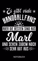 Es gibt viele Handballfans aber die besten sind aus Marl und sehen zudem noch sehr gut aus: A5 Notizbuch - Liniert 120 Seiten - Geschenk/Geschenkidee zum Geburtstag - Weihnachten - Ostern - Vatertag - Muttertag - Namenstag