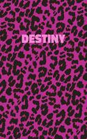 Destiny: Personalized Pink Leopard Print Notebook (Animal Skin Pattern). College Ruled (Lined) Journal for Notes, Diary, Journaling. Wild Cat Theme Design wi