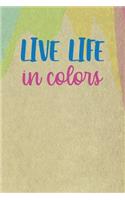 Live Life In Color