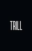 Trill