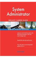 System Administrator RED-HOT Career Guide; 2528 REAL Interview Questions