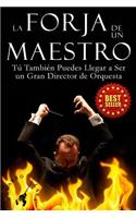 La Forja de un Maestro