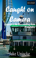 Caught on Camera: Gosport & the Surrounding Area