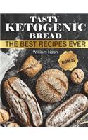 Tasty Ketogenic Bread. The Best recipes ever.