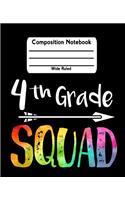 4th Grade Squad: Rainbow Wide Ruled Composition Notebook