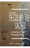 From Secular to Sacred: A Journey of Life Through Poetry