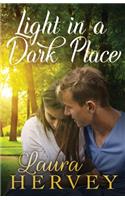 Light in a Dark Place