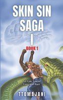 SKIN SIN SAGA I, Book 1
